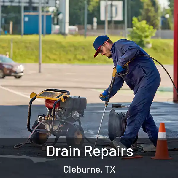  Drain Repairs Cleburne, TX