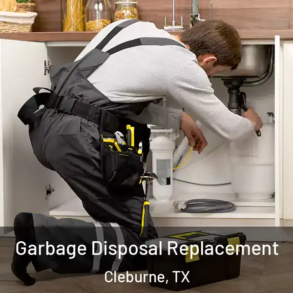  Garbage Disposal Replacement Cleburne, TX