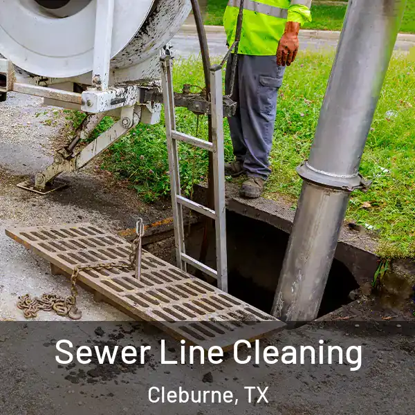  Sewer Line Cleaning Cleburne, TX