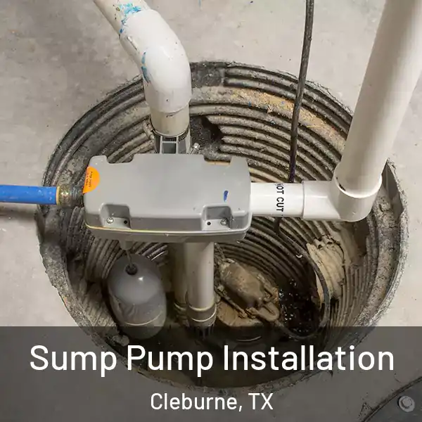  Sump Pump Installation Cleburne, TX
