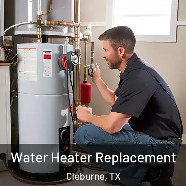  Water Heater Replacement Cleburne, TX