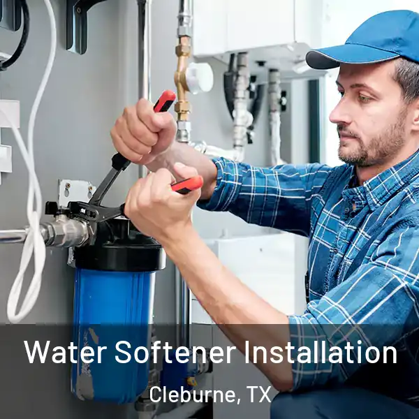  Water Softener Installation Cleburne, TX
